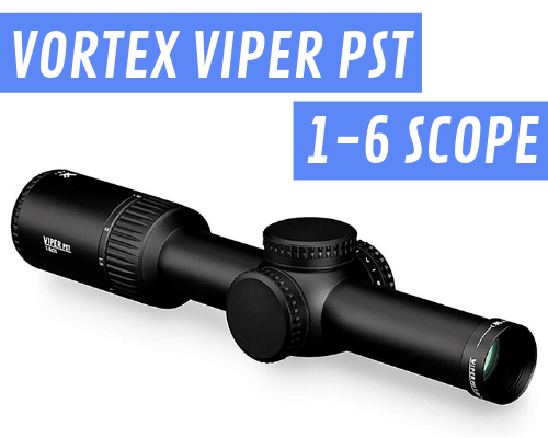 Vortex Viper1-6 LPVO Review: Mid Range, High Value Optic