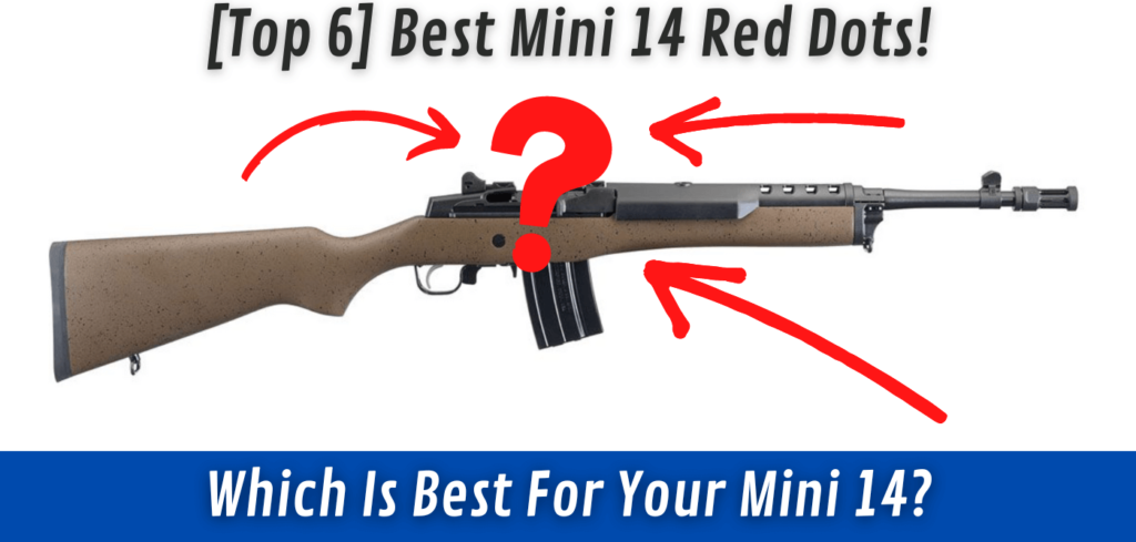 best-mini-14-red-dot-top-6-list-red-dot-shooters